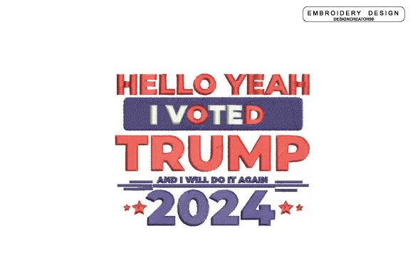 Reviewing the Trump 2024 Embroidery Design for Holiday Sales